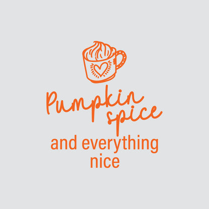 Vinyl Wall Art Decal - Pumpkin Spice and Everything Nice - 16.5" x 15" - Grateful Inspirational Thanksgiving Season Quote Sticker for Home Entry Door Dining Room Storefront Decor