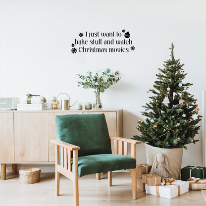 Vinyl Wall Art Decal - I Just Want to Bake - 9.5" x 25" - Lovely Funny Christmas Season Quote Sticker for Home Living Room Kitchen Dining Room Coffee Shop Windows Storefront Holiday Decor