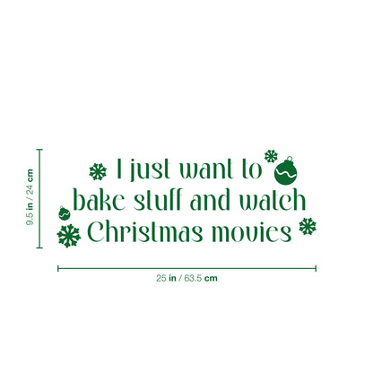 Vinyl Wall Art Decal - I Just Want to Bake - 9.5" x 25" - Lovely Funny Christmas Season Quote Sticker for Home Living Room Kitchen Dining Room Coffee Shop Windows Storefront Holiday Decor