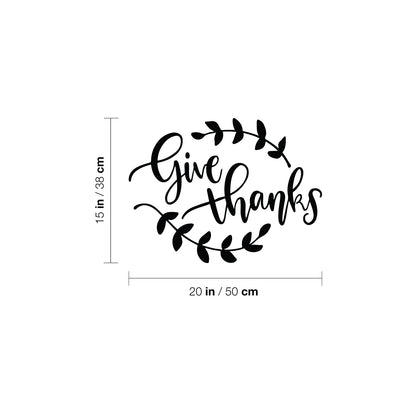 Vinyl Wall Art Decal - Give Thanks - 15" x 20" - Modern Inspirational Lovely Fall Season Quote Sticker for Home Living Room Kitchen Dining Room Office Coffee Shop Storefront Decor