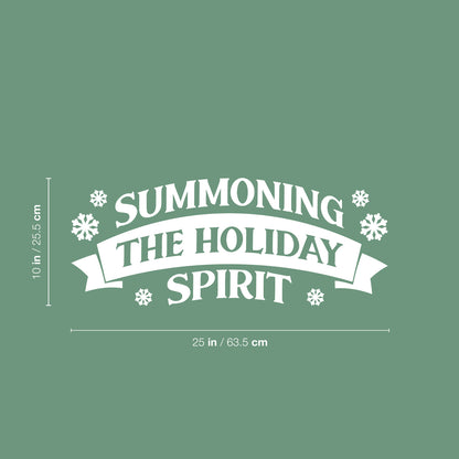 Vinyl Wall Art Decal - Summoning The Holiday Spirit - 10" x 25" - Holiday Christmas Season Trendy Seasonal Quote Sticker for Family Home School Kids Room Living Room Door Decor