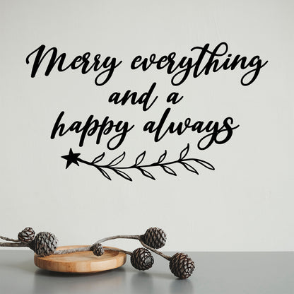 Vinyl Wall Art Decal - Merry Everything and A Happy Always - 18.5" x 16.5" - Lovely Funny Christmas Season Quote Sticker for Home Living Room Doors Windows Office Coffee Shop Holiday Decor