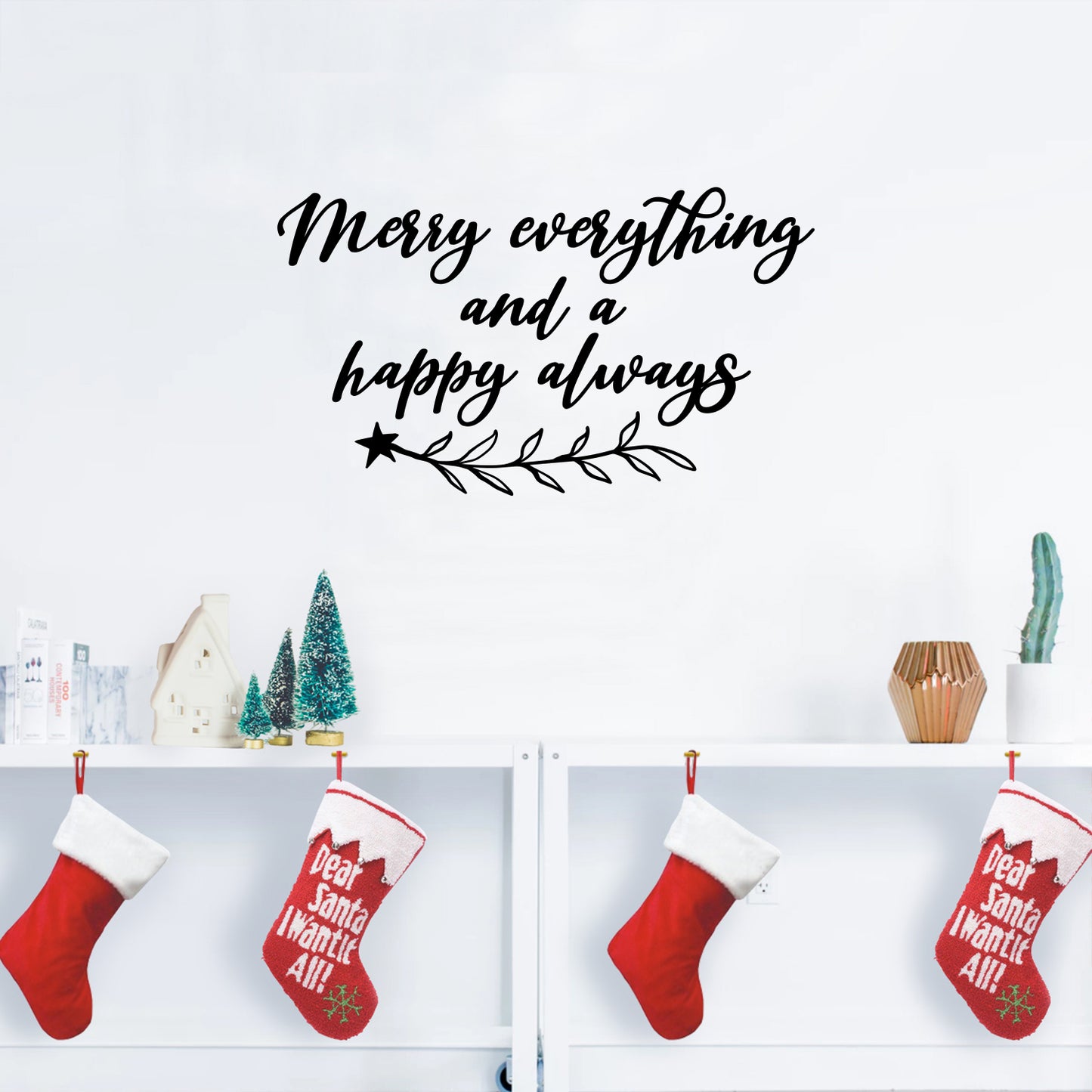 Vinyl Wall Art Decal - Merry Everything and A Happy Always - 18.5" x 16.5" - Lovely Funny Christmas Season Quote Sticker for Home Living Room Doors Windows Office Coffee Shop Holiday Decor