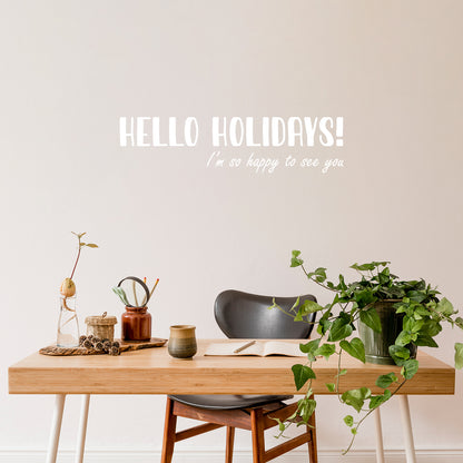 Vinyl Wall Art Decal - Hello Holidays! - 12" x 48" - Trendy Lovely Fun Christmas Season Quote Sticker for Home Living Room Playroom Classroom Doors Windows Storefront Holiday Decor