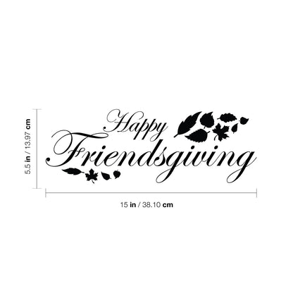 Vinyl Wall Art Decal - Happy Friendsgiving - 5.5" x 15" - Festive Thanksgiving Vinyl Wall Art Decal Sticker Design for Dining Room Office Classroom